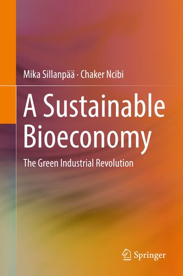 A Sustainable Bioeconomy - Mika Sillanpaa - Chaker Ncibi