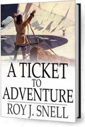 A TICKET TO ADVENTURE