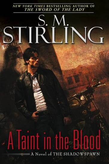 A Taint in the Blood - S. M. Stirling