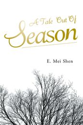 A Tale Out Of Season