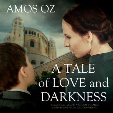 A Tale of Love and Darkness - Amos Oz - Claire Bloom