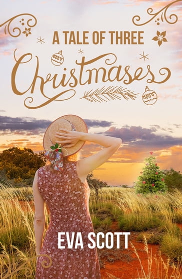 A Tale of Three Christmases - Eva Scott