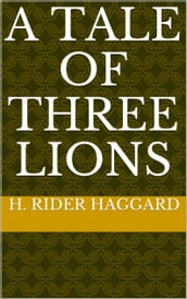 A Tale of Three Lions