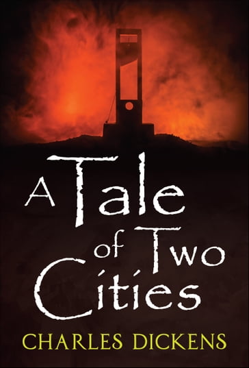 A Tale of Two Cities - Charles Dickens - Digital Fire