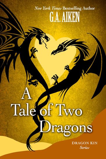 A Tale of Two Dragons - G.A. Aiken