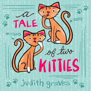 A Tale of Two Kitties - Judith Graves