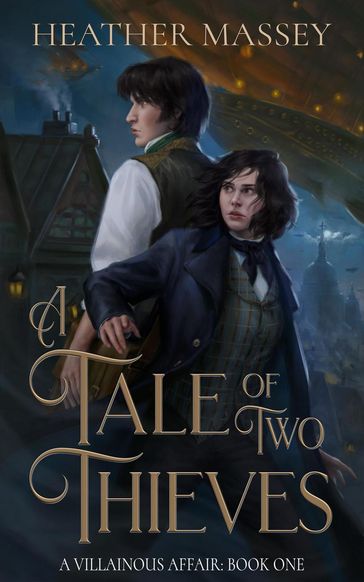 A Tale of Two Thieves - Heather Massey