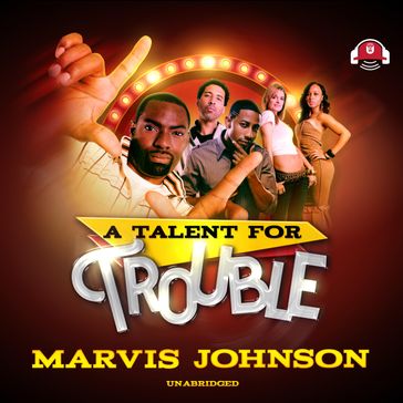 A Talent for Trouble - Marvis Johnson - Steven Savile - Ommas Keith