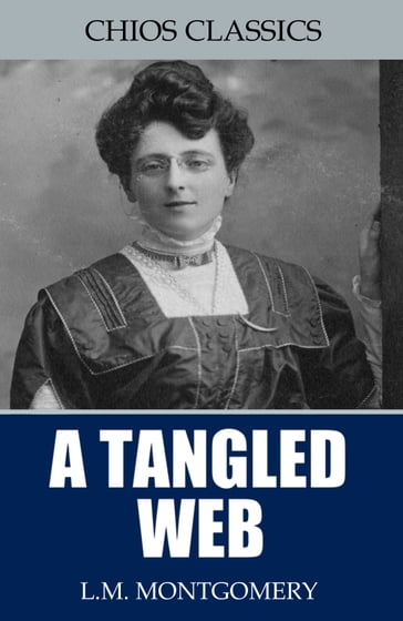 A Tangled Web - L.M. Montgomery