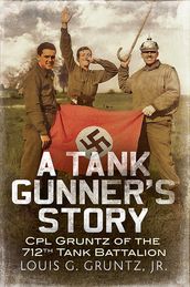 A Tank Gunner s Story
