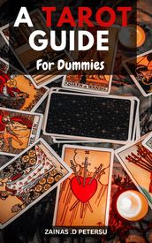 A Tarot Guide For Dummies