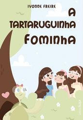 A Tartaruguinha Fominha