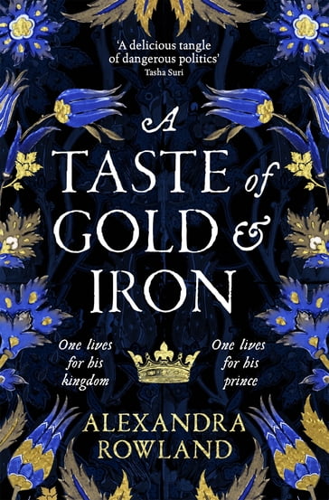 A Taste of Gold and Iron - Alexandra Rowland