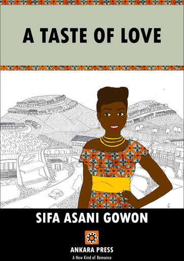 A Taste of Love - Sifa Asani Gowon