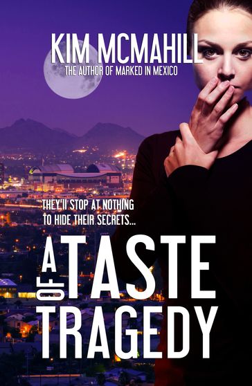 A Taste of Tragedy - Kim McMahill