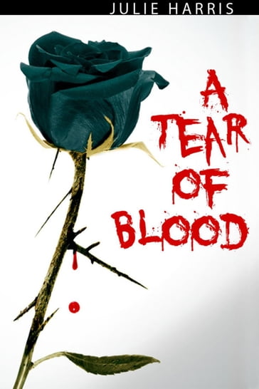 A Tear of Blood - Julie Harris