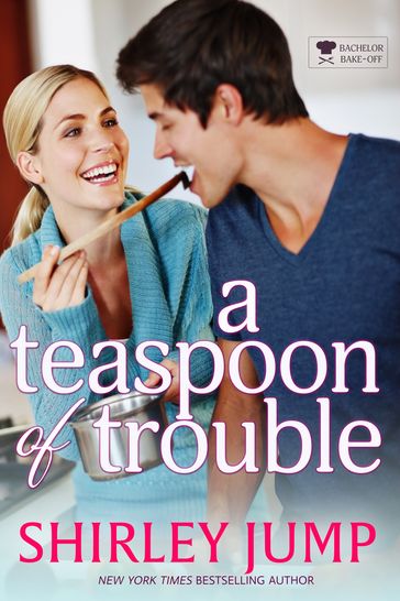 A Teaspoon of Trouble - Shirley Jump