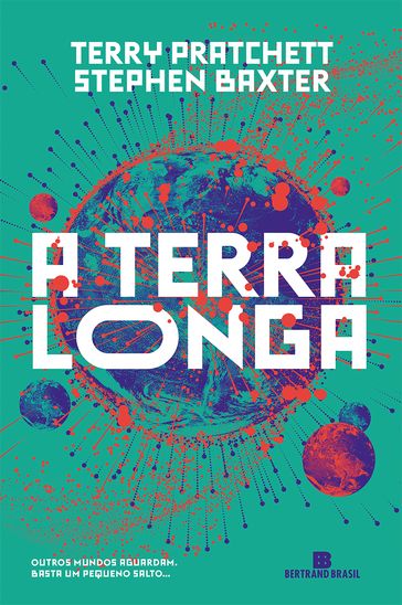 A Terra Longa - Terry Pratchett - Stephen Baxter