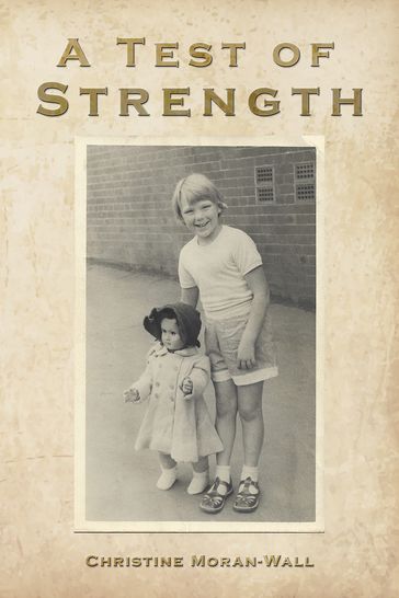 A Test of Strength - Christine Moran-Wall