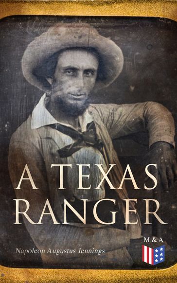 A Texas Ranger - Napoleon Augustus Jennings