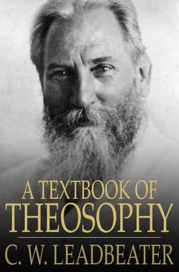 A Textbook of Theosophy - C. W. Leadbeater