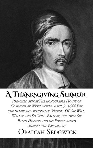 A Thanksgiving Sermon - Obadiah Sedgwick