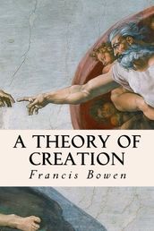 A Theory of Creation