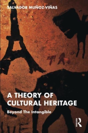 A Theory of Cultural Heritage - Salvador Munoz Vinas