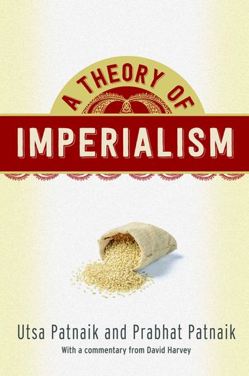 A Theory of Imperialism - Prabhat Patnaik - Utsa Patnaik