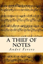 A Thief Of Notes