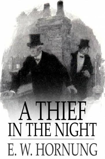 A Thief in the Night - E. W. Hornung