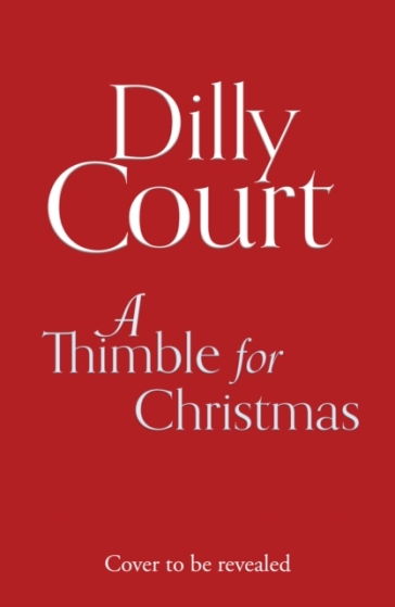 A Thimble for Christmas - Dilly Court
