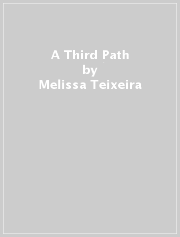 A Third Path - Melissa Teixeira
