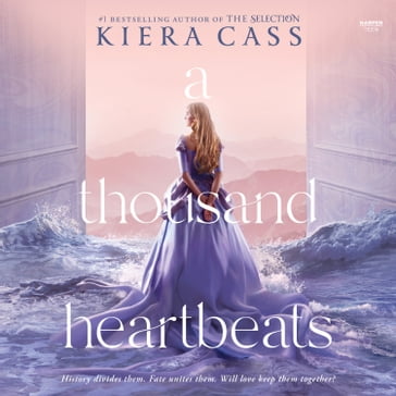 A Thousand Heartbeats - Kiera Cass