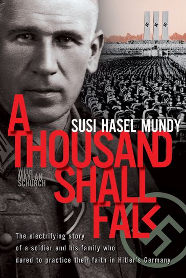 A Thousand Shall Fall - Maylan Schurch - Susi Hasel Mundy