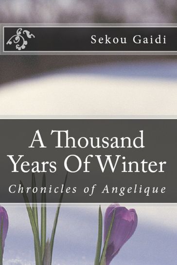 A Thousand Years of Winter - Sekou Gaidi