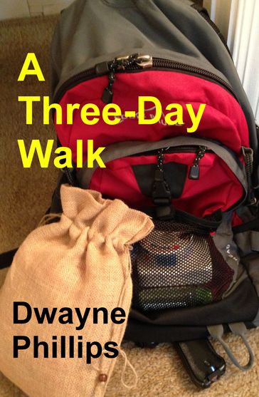 A Three-Day Walk - Dwayne Phillips