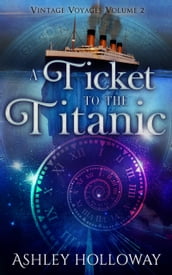 A Ticket to the Titanic