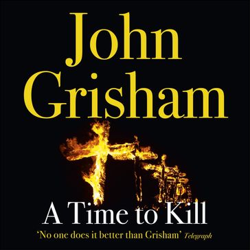 A Time To Kill - John Grisham