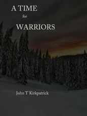 A Time for Warriors