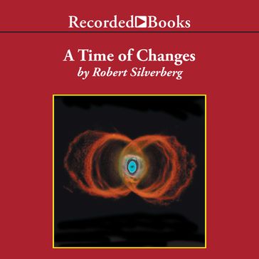 A Time of Changes - Robert Silverberg