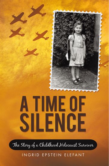 A Time of Silence - Ingrid Epstein Elefant