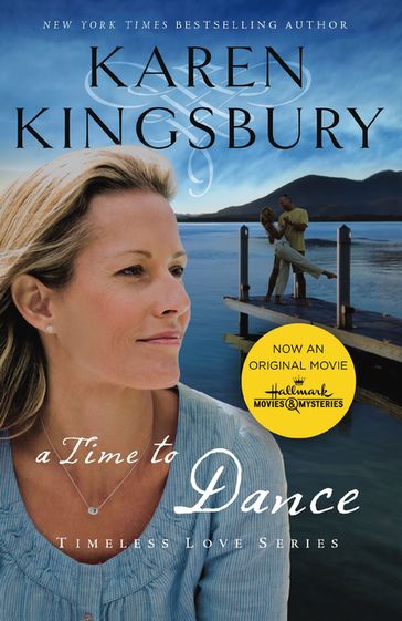 A Time to Dance - Karen Kingsbury