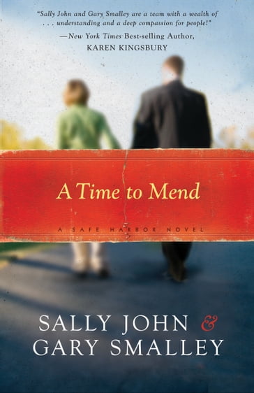 A Time to Mend - Sally John - Gary Smalley