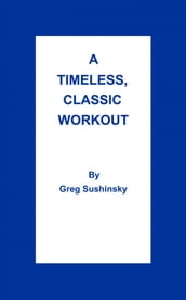 A Timeless, Classic Workout