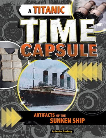 A Titanic Time Capsule - Jessica Freeburg