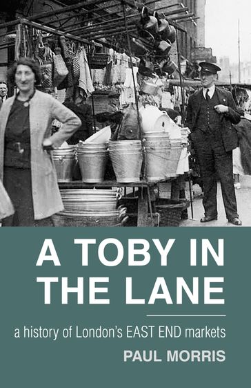 A Toby in the Lane - Paul Morris