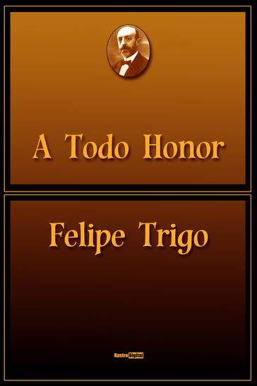 A Todo Honor - Felipe Trigo