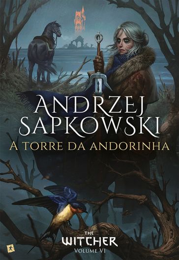 A Torre da Andorinha - Andrzej Sapkowski