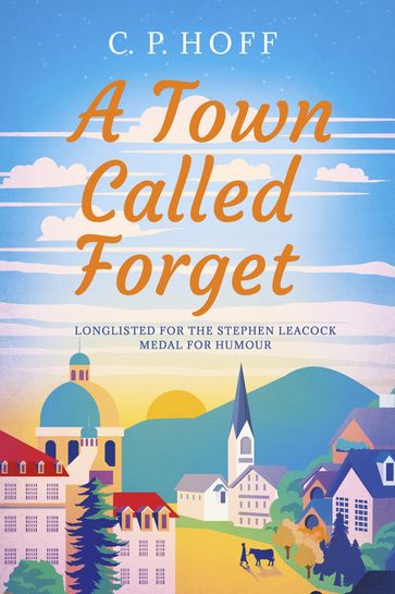 A Town Called Forget - CP Hoff